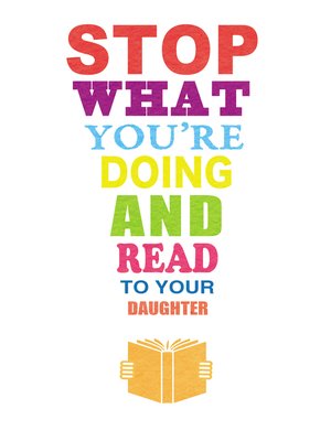 cover image of Stop What You're Doing and Read: To Your Daughter